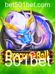 DragonBall: A Excitante Jornada do Jogo e as Regras Combinadas com 501bet